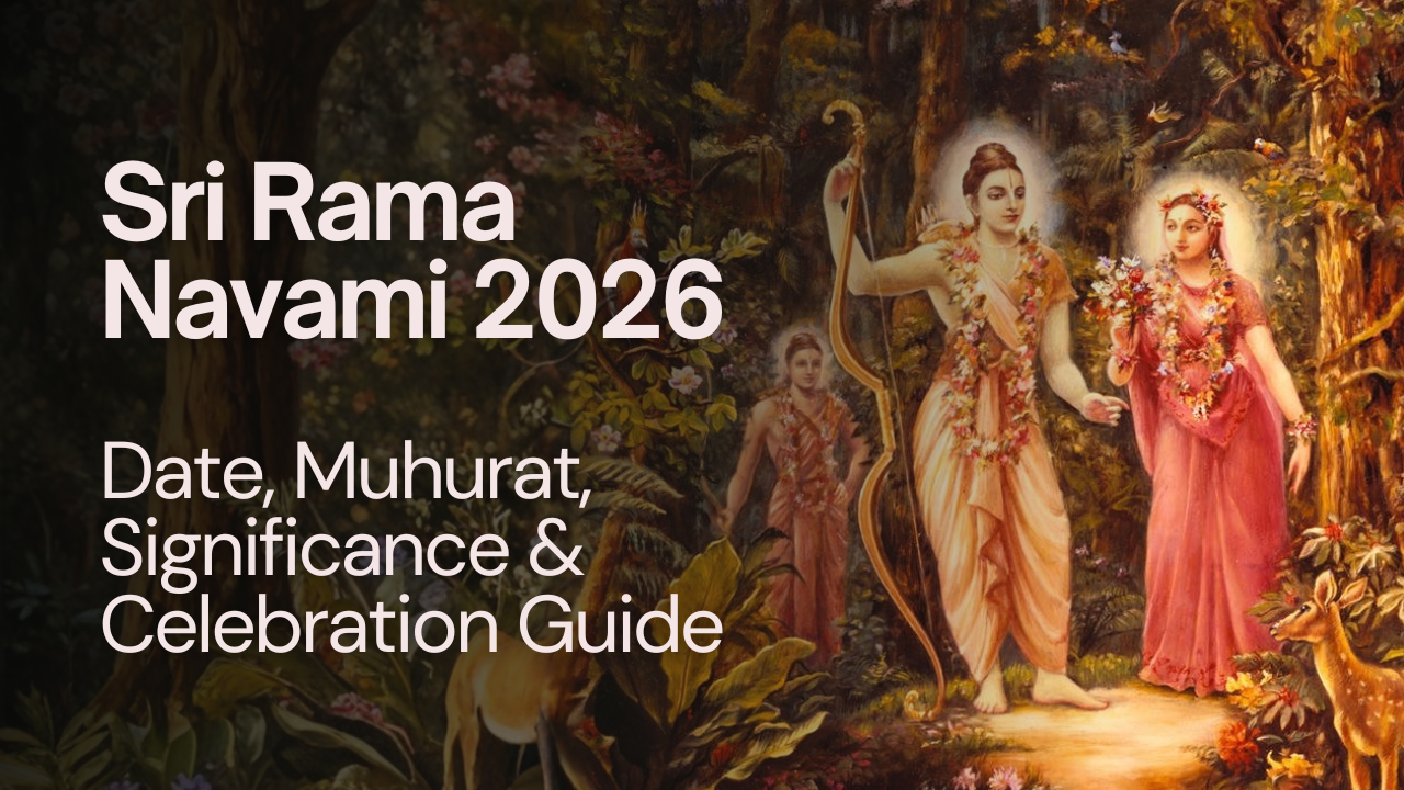 Sri Rama Navami 2026: Date, Muhurat, Significance & Celebration Guide